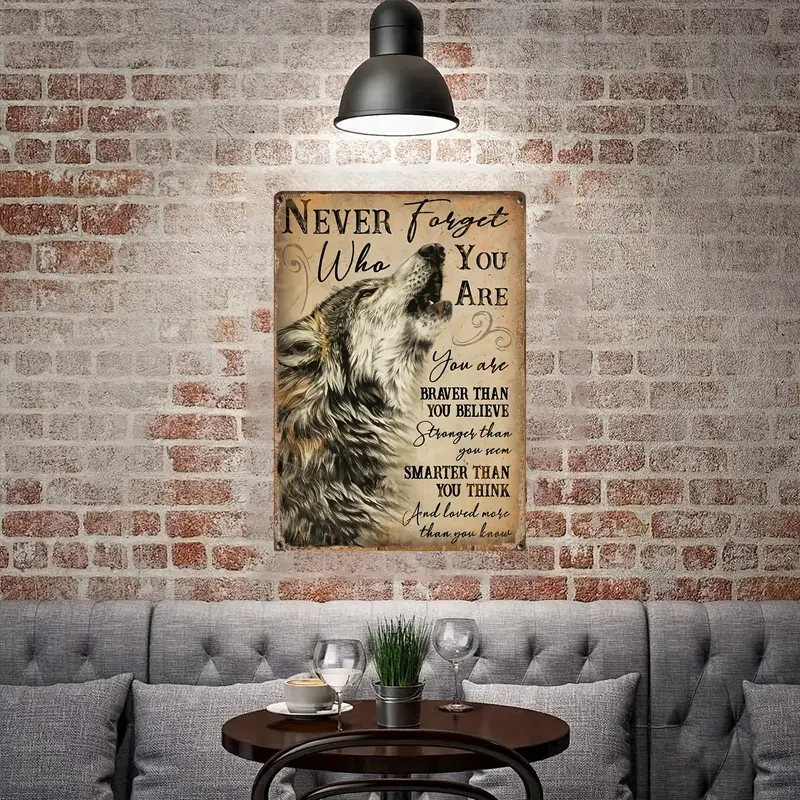 1pc, Never Forget Who You Are Wolf Spirit Animal Tin Sign Wolf Lover