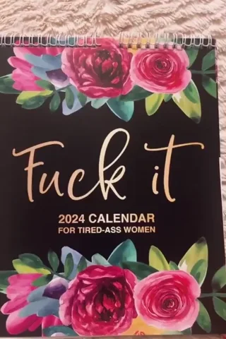 2025-2026: Fuck It or Fuck Me' Calendar for Tired-Ass Women