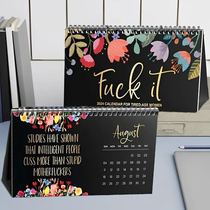 2024-2025: Fuck It or Fuck Me' Calendar for Tired-Ass Women